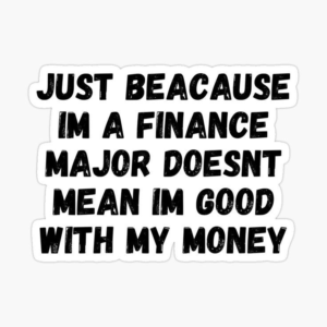 Finance Major Good with Money Meme